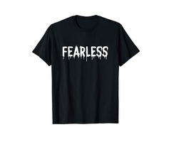 Fearless T-Shirt Motivation Entrepreneur Fitness Gym Workout | free-classifieds-usa.com - 1