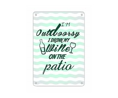 Patio Decor Sign - "I' M Outdoorsy" Heavy Duty Durable Patio Signs | free-classifieds-usa.com - 1