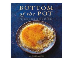 Bottom of the Pot: Persian Recipes and Stories | free-classifieds-usa.com - 1
