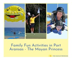 Family Fun Activities in Port Aransas - The Mayan Princess | free-classifieds-usa.com - 1