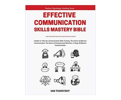 Effective Communication Skills Mastery Bible: 4 Books in 1 Boxset (Positive Psychology Coaching) | free-classifieds-usa.com - 1
