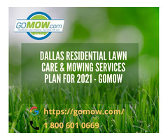 Dallas Residential Lawn Care & Mowing Services Plan for 2021 - Gomow | free-classifieds-usa.com - 1