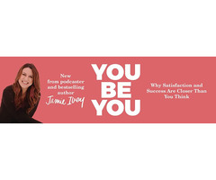 You Be You: Why Satisfaction and Success Are Closer Than You  | free-classifieds-usa.com - 1
