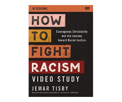 How to Fight Racism Video Study: Courageous Christianity and the Journey Toward Racial Justice | free-classifieds-usa.com - 1
