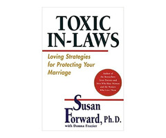 Toxic In-Laws: Loving Strategies for Protecting Your Marriage | free-classifieds-usa.com - 1