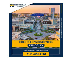 Save your Money with Hire Credit Repair Services in Frisco | free-classifieds-usa.com - 1
