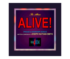 The Album ALIVE!  ( PRAISE & WORSHIP SONGS ) | free-classifieds-usa.com - 1