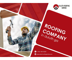 Why You Need to Go for Roofing company in Duluth GA for your Roofing service? | free-classifieds-usa.com - 1