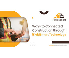 Ways to Connected Construction through iFieldSmart Technology | free-classifieds-usa.com - 1