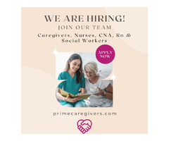 Prime Caregivers hiring full-time help for senior care in Los Angeles and its surrounded areas | free-classifieds-usa.com - 1