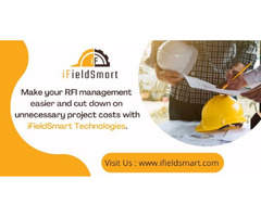 Make your RFI management easier and cut down on unnecessary project costs with iFieldSmart | free-classifieds-usa.com - 1