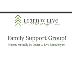 Learn to Live Recovery July Family Support Group | free-classifieds-usa.com - 1