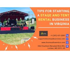 Tips For Starting A Stage and Tent Rental Business | free-classifieds-usa.com - 1