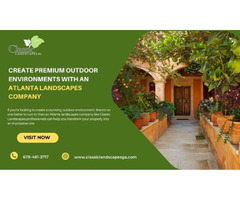 Create premium outdoor environments with an Atlanta landscapes company | free-classifieds-usa.com - 1