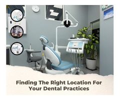 Finding The Right Location For Your Dental Practices | free-classifieds-usa.com - 1