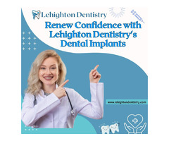 Renew Confidence with Lehighton Dentistry's Dental Implants | free-classifieds-usa.com - 1