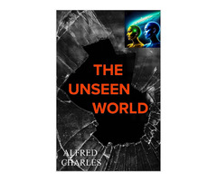 THE UNSEEN WORLD | free-classifieds-usa.com - 1