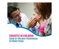 Sinusitis in Children: Guide by the Pediatrican in McKinney Tx | free-classifieds-usa.com - 1